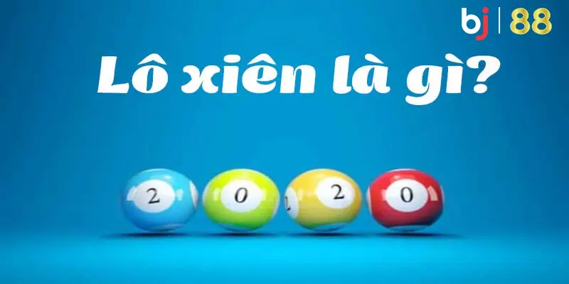 Lô xiên là gì thực ra là hình thức đánh nhiều số lô cùng đợt và đều phải trúng thì mới có thưởng